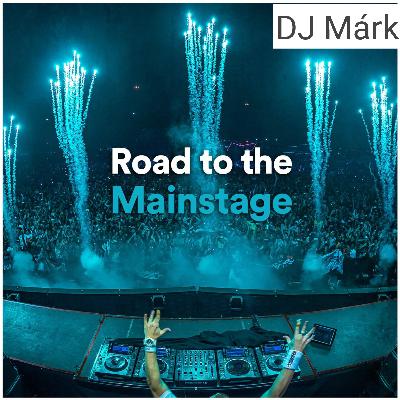 Road To The Mainstage: #073
