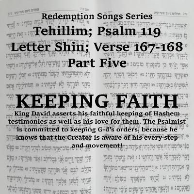 Redemption Songs Series Tehillim; Psalm 119 Letter Shin