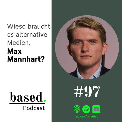 #97 - Wieso braucht es alternative Medien, Max Mannhart?