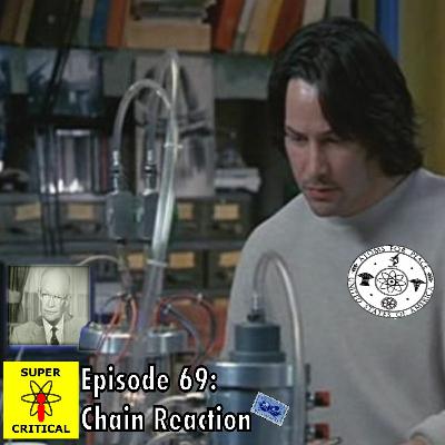 Episode #69 - Chain Reaction Episode #69 - Chain Reaction