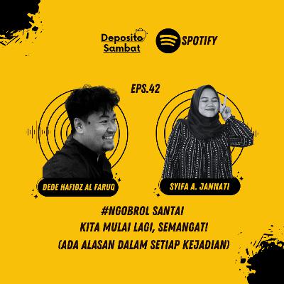 42. Kita Mulai Lagi, Semangat with Jannati