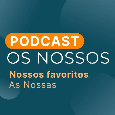 #08 - As Nossas #08 - As Nossas