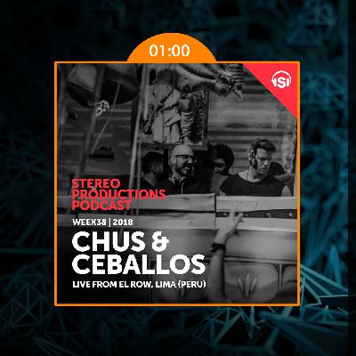 Chus & Ceballos / Stereo Productions - PGM 267 / 21 Septiembre 2018