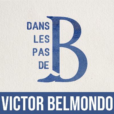Dans les pas de Victor Belmondo