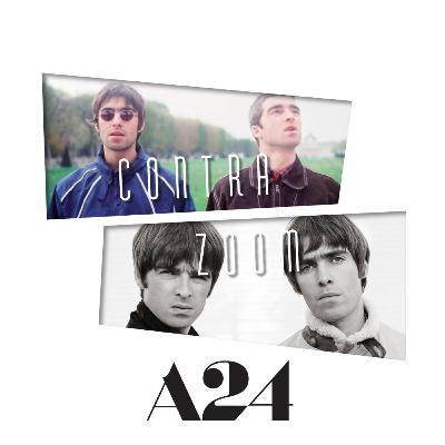 310: A24 Retrospective - Oasis: Supersonic