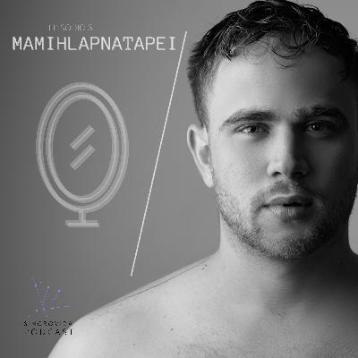 EP 06. MAMIHLAPNATAPEI