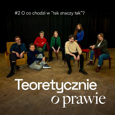 TOP #2 O co chodzi w „tak znaczy tak”?