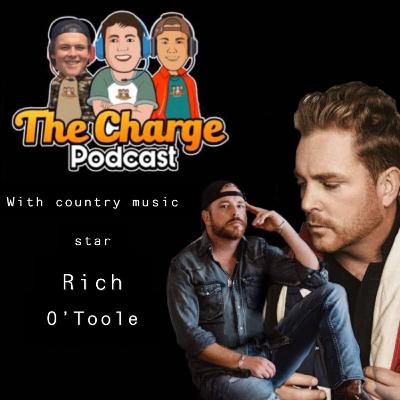 The Charge Episode 7 w/ Rich O'Toole