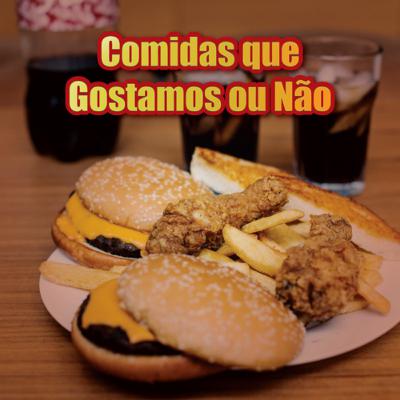 CouchCast 04 - Comidas que Gostamos ou Não
