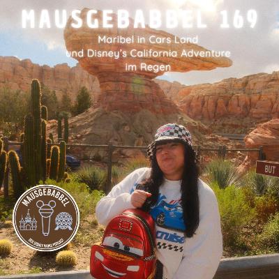 Mausgebabbel 170 - Disney California Adventure Park