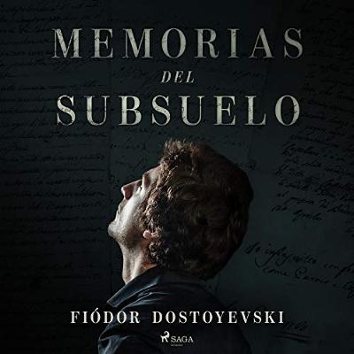 Memorias del subsuelo (Audiolibro) | Prueba Gratis