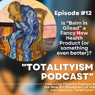 Is 'Balm in Gilead' a Fancy New Health Product (or something even better)? Is 'Balm in Gilead' a Fancy New Health Product (or something even better)?