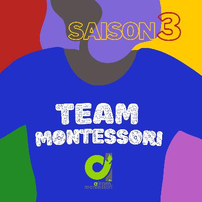 [Festival]S3E5 - Trouver sa place avec Montessori par Anne-Thérèse Ismalun