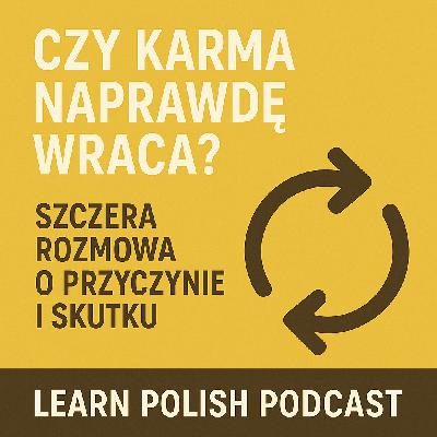 #544 Does Karma Really Return? A Candid Talk on Cause and Consequence #544 Does Karma Really Return? A Candid Talk on Cause and Consequence