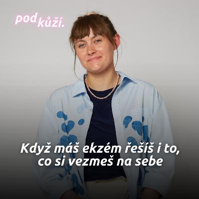 Agáta Šindler Zapotilová: Když máš ekzém, řešíš i co si vezmeš na sebe Agáta Šindler Zapotilová: Když máš ekzém, řešíš i co si vezmeš na sebe