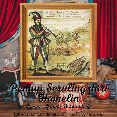 Peniup Seruling dari Hamelin - karya Grimm bersaudara Peniup Seruling dari Hamelin - karya Grimm bersaudara