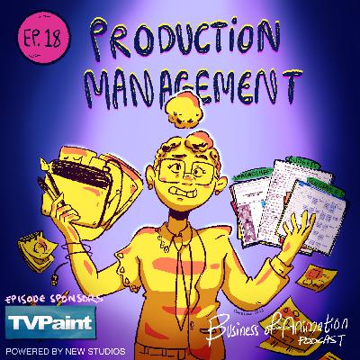 Ep. 18 - Managing a Production Pipeline