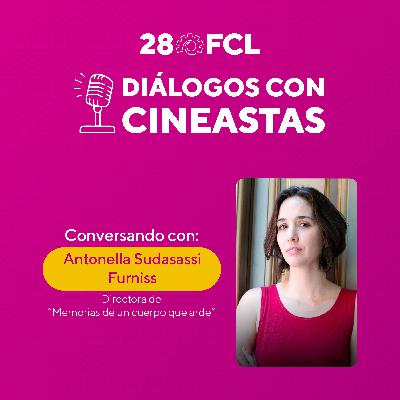 Diálogos con cineastas | Memorias de un cuerpo que arde | 28FCL PUCP