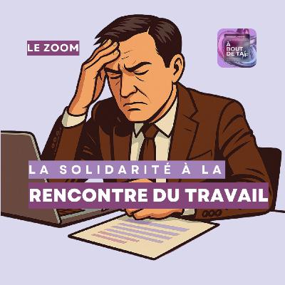 La solidarité à la rencontre du travail