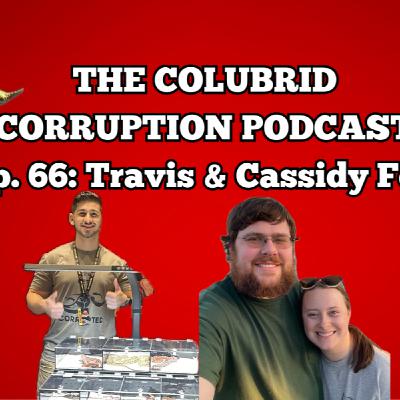Pumping Out Clutches in 2025 w/ Travis & Cassidy Fox | The Colubrid Corruption Podcast | Ep. 66 Pumping Out Clutches in 2025 w/ Travis & Cassidy Fox | The Colubrid Corruption Podcast | Ep. 66