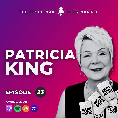 Unlocking Your Book | Episode 23 | Patricia King Unlocking Your Book | Episode 23 | Patricia King
