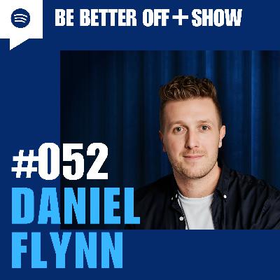 #052 - Daniel Flynn #052 - Daniel Flynn