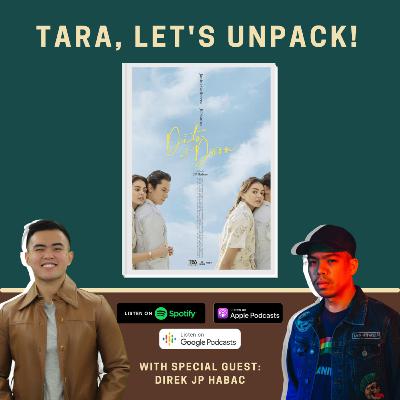 Episode 20: Unpacking Dito at Doon with Direk JP Habac