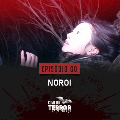 #60 - Noroi