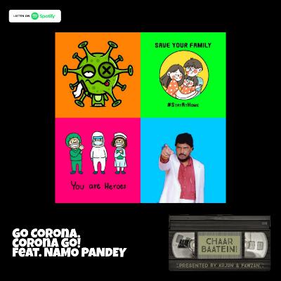 GO CORONA, CORONA GO! Ft.NAMO PANDEY