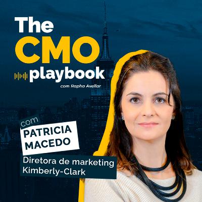 The CMO Playbook #72 | Importância do propósito para ir além do produto