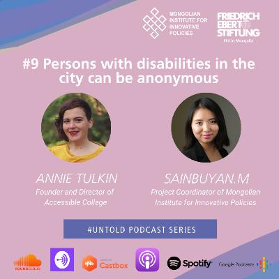 9. Persons with disabilities in the city can be anonymous /Хөгжлийн бэрхшээлтэй иргэд хотод нуугдаж амьдардаг 9. Persons with disabilities in the city can be anonymous /Хөгжлийн бэрхшээлтэй иргэд хотод нуугдаж амьдардаг