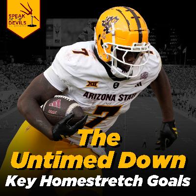The Untimed Down: ASU's Key Homestretch Goals