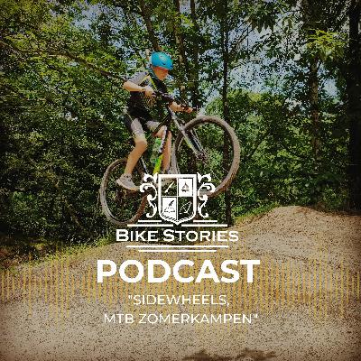 #14 - Je kan niet vroeg genoeg beginnen met MTB'n, ontdek de MTB zomerkampen van sidewheels #14 - Je kan niet vroeg genoeg beginnen met MTB'n, ontdek de MTB zomerkampen van sidewheels