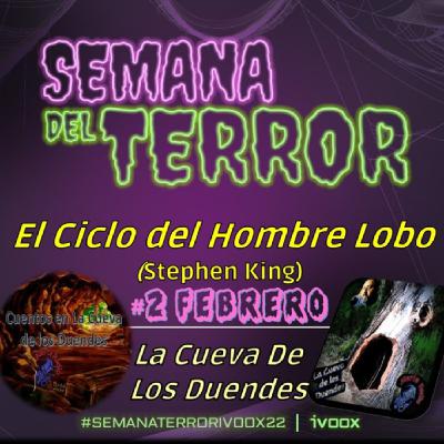 CUENTOS EN LA CUEVA 26 El Ciclo del Hombre Lobo #2 FEBRERO