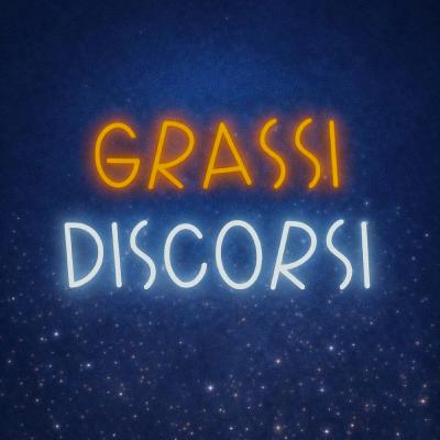 Una vita senza filtri con Luca Paolorossi | Grassi Discorsi #25 Speciale Capodanno