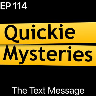 Ep114: The Text Message