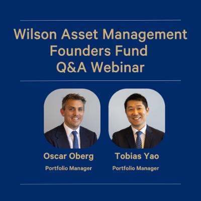 Wilson Asset Management Founders Fund Q&A Webinar