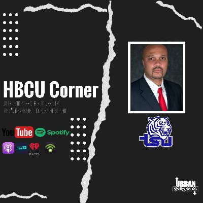 Episode 778: HBCU Corner: Coach Dalonte Hill’s Vision for Tennessee State Basketball (2025-26) Episode 778: HBCU Corner: Coach Dalonte Hill’s Vision for Tennessee State Basketball (2025-26)