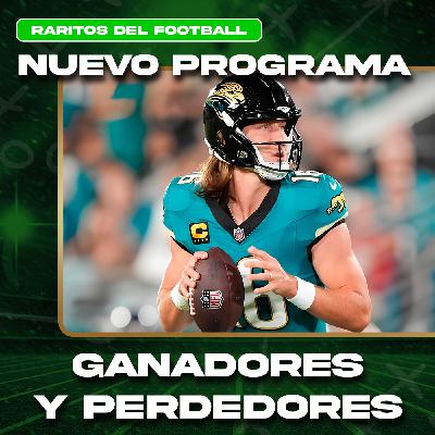 Ganadores y Perdedores de la Jornada NFL y NCAA | Raritos del Football - 5x100