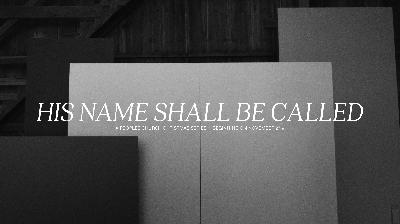 His Name Shall be Called Prince of Peace