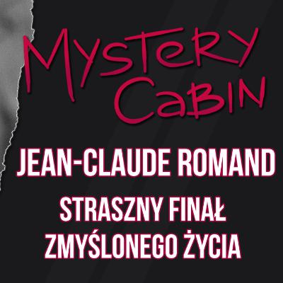 Jean-Claude Romand - 18 lat zmyślonego życia - Mystery Cabin