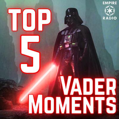 TOP 5 Vader Moments (Podcast Ep. #327) TOP 5 Vader Moments (Podcast Ep. #327)