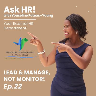 Lead and Manage, Not Monitor! Lead and Manage, Not Monitor!