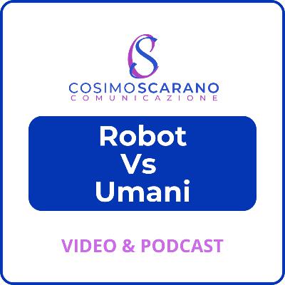 ROBOT Vs UMANI