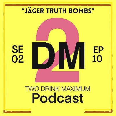 Jager Truth Bombs