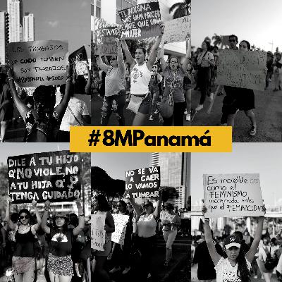 EXTRA: 'Yo marcho porque...' #8MPanama