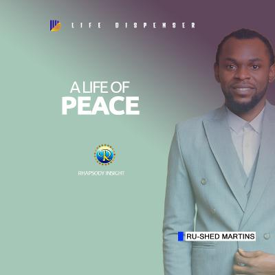 YOU CAN HAVE A LIFE OF PEACE | Rhapsody With Ru-shed