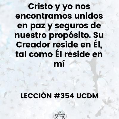 Lección #354 Curso de Milagros