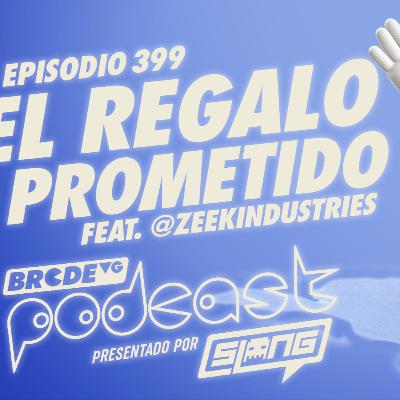 El REGALO PROMETIDO - BRCDEvg Podcast 399 El REGALO PROMETIDO - BRCDEvg Podcast 399