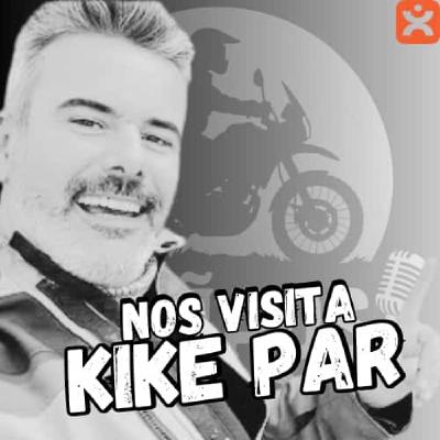 Nos visita: KIKE PAR Nos visita: KIKE PAR